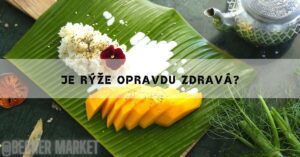 Je Rýže Opravdu Zdravá? Je Vhodné Ji Pravidelně Konzumovat?