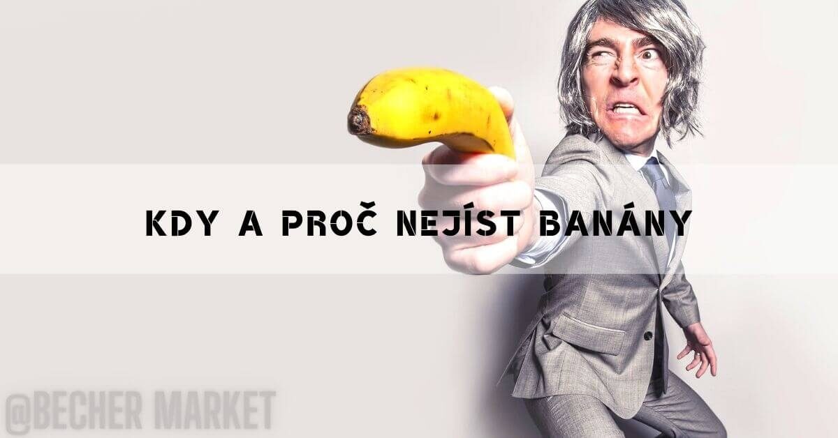 Proč A Kdy Nejíst Banány & Kdo By Je Měl Vyřadit Ze Svého Jídelníčku!