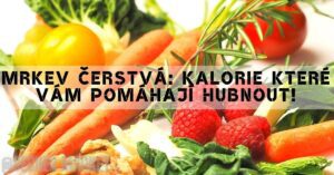 Mrkev Čerstvá: Kalorie Které Vám Pomáhají Hubnout & Zdravé Účinky!