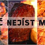 Proč Nejíst Maso? Argumenty Pro A Proti