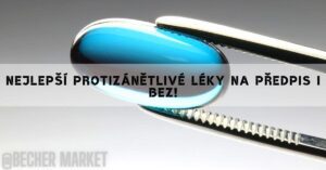 Nejlepší Protizánětlivé Léky Na Předpis I Bez!