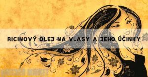 Proč A Jak Používat Riconový Olej Na Vlasy!