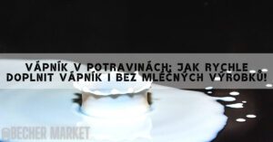 Vápník V Potravinách: Jak Rychle Doplnit Vápník I Bez Mléčných Výrobků!
