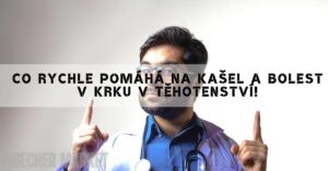 Co rychle pomáhá na kašel a bolest v krku v těhotenství!