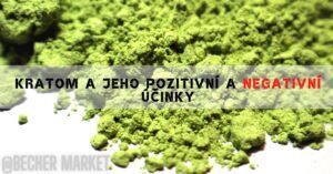 green kratom powder with text overlay in Czech discussing its positive and negative effects
