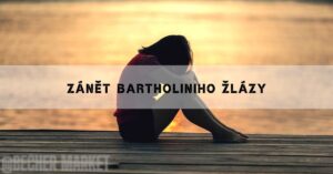 Bartholiniho cysta, jak si jednoduše pomoci!