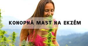 a woman holding hemp plant buds outdoors, smiling, possibly illustrating natural skin treatment options like konopná mast for ekzém relief.