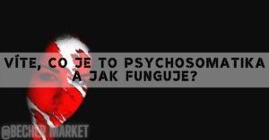 a stylized black-and-white-red split face graphic with Czech text overlay asking about psychosomatics and its function.