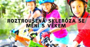 V kolika letech propukne roztroušená skleróza?