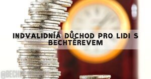 Máte nárok na invalidní důchod při diagnóze Bechtěrevovi nemoci?