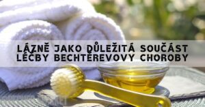 Bechtěrevova Nemoc: Pomohou lázně? Máte nárok na příspěvek?
