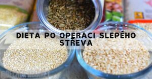 Dieta po operaci slepého střeva