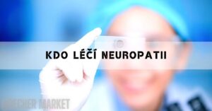 a gloved hand pointing at a blurred medical professional’s face with text overlay "kdo léčí neuropatii" on a digital screen.