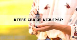Nejlepší CBD Olej v Čr: Který si vybrat?