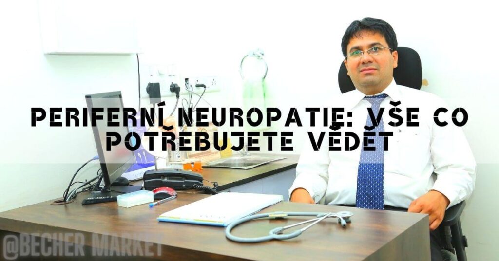 Periferní neuropatie: Diagnostika, Léčba & Účinná prevence!