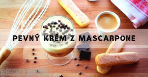 Pevný krém z Mascarpone na dort. Rychlý & Jednoduchý recept!