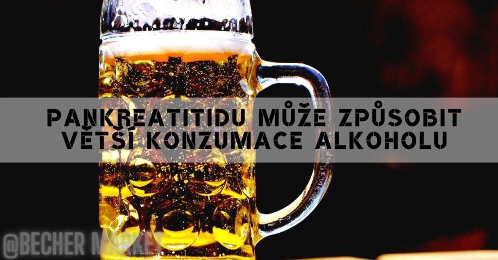 Pankreatitidu může způsobit konzumace alkoholu, jak je na tom pivo?