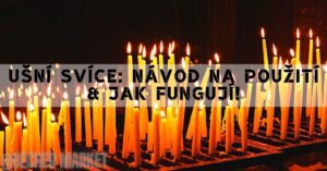 Ušní svíce: Návod na použití & Jak fungují!