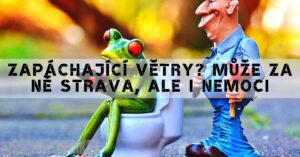 Zapáchající plynatost: Mohou za ní potraviny, ale i nemoci!