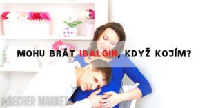 Může se brát bezpečně Ibalgin při kojení? Kolik a kdy!