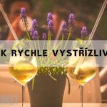 Jak rychle vystřízlivět & Za jak dlouho vyprchá alkohol!