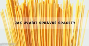 Jak dlouho se vaří špagety? + Recept který si všichni zamilují!