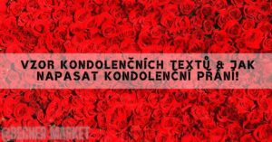 Vzor kondolenčních textů & Jak napasat kondolenční přání! 2026