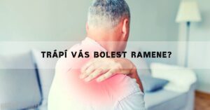 Trápí Vás Bolest Ramene? 15 Rady Na Boj S Bolestí I Zánětem