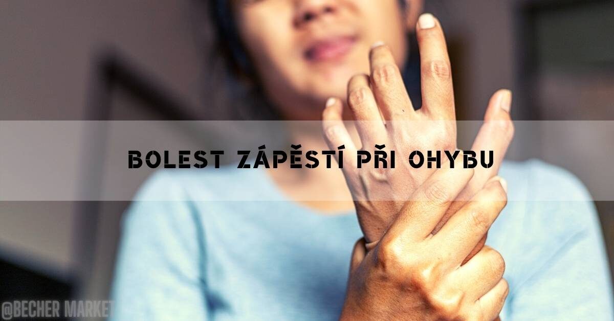 Bolest Zápěstí Při Ohybu: Jak Léčit Zánět Ruky & Zápěstí!