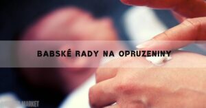 Nejlepší Babské Rady Na Opruzeniny U Miminek I Dospělých!