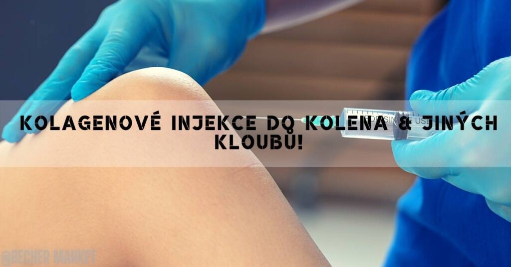Kolagenové Injekce Do Kolena & Jiných Kloubů!