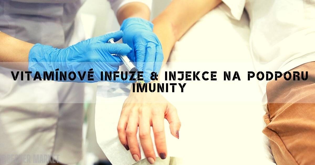 Vitamínové Infuze & Injekce Na Podporu Imunity!