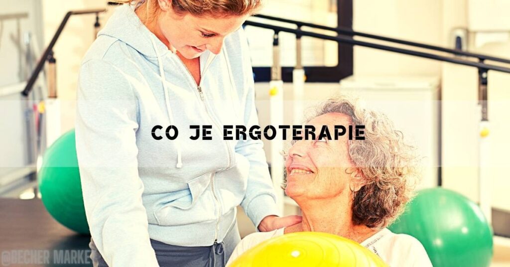 Ergoterapie: Co To Je? Výhody & Zkušenosti & Pomůcky!