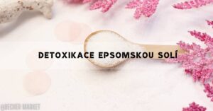 Detoxikace Epsomskou Solí: [Jater & Organismu] & Rychlé Hubnutí!