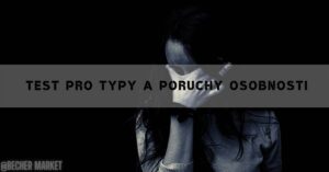 Test Pro Typy A Poruchy Osobnosti 2026