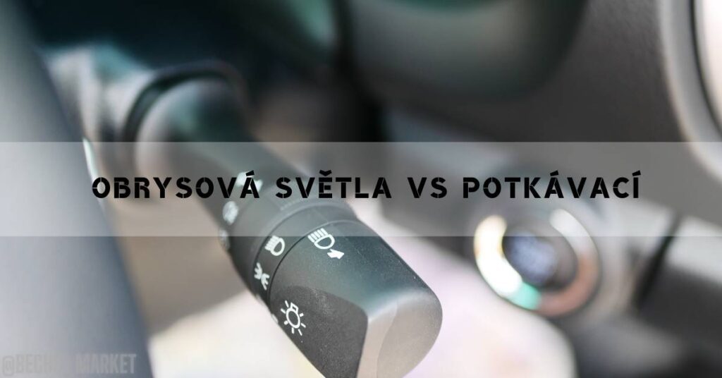 Obrysová Světla vs Potkávací [Jak je Správně Používat]