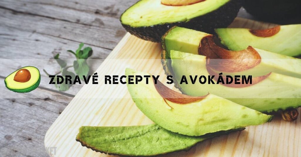 avokado recepty