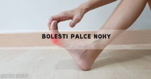 Bolest Palce U Nohy [Příčiny, Úleva Od Bolesti & Léčba]