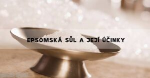Zdravotní Účinky Epsomské Soli & Návod Na Koupele!