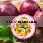 Maracuja [Jak Jíst, Jak Zlepšuje Imunitu & Pomáhá S Hubnutím]
