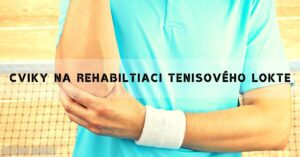 17 Nejlepších Rehabilitační Cviků Na Tenisový Loket!