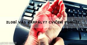 17 Cviků Na Karpální Tunely A Úlevu Od Bolesti!